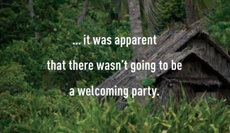 ... it was apparent that there wasn't going to be a welcoming party.